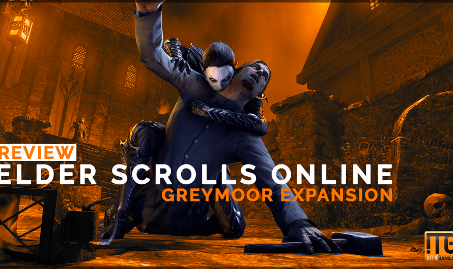Review: The Elder Scrolls Online: Greymoor