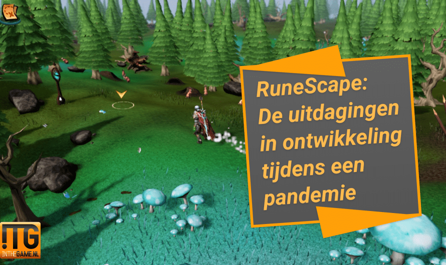 RuneScape: De uitdagingen in ontwikkeling tijdens een pandemie