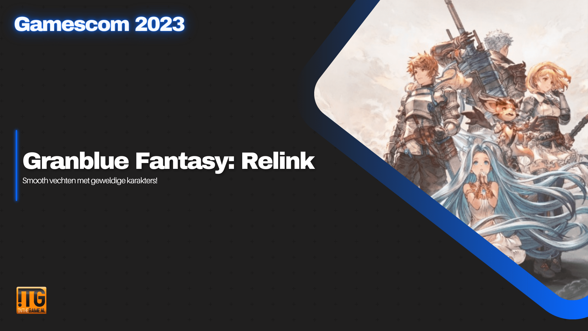 Granblue Fantasy: Relink – A Gamescom Winner | Pre-order, Versions, and Gameplay